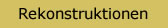 Rekonstruktionen